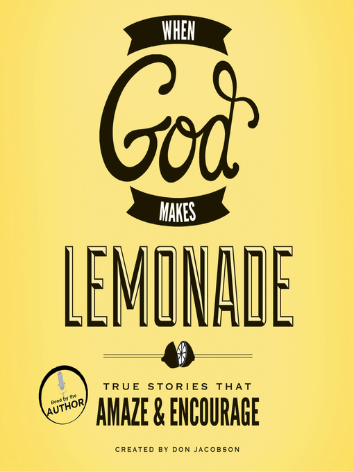 Title details for When God Makes Lemonade by Don Jacobson - Available